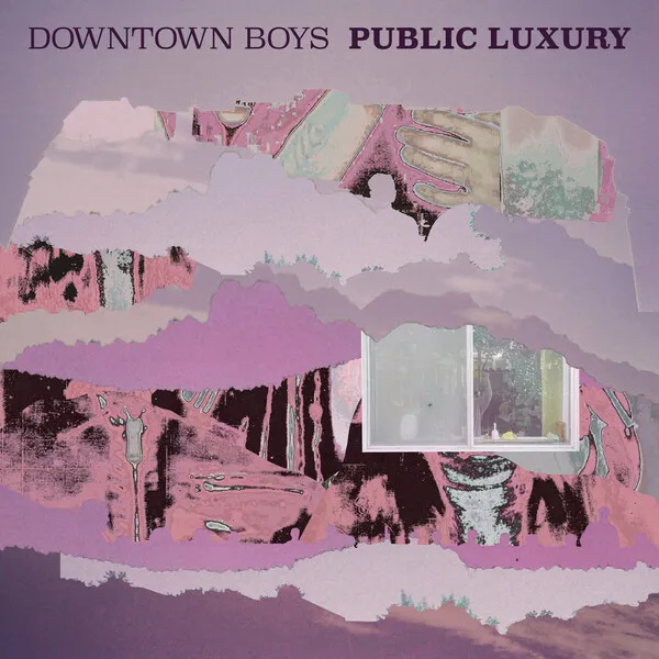 Public Luxury – Downtown Boys